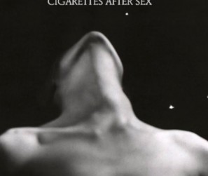 Cigarrettes-After-Sex---Nothing's-Gonna-Hurt-You-Baby