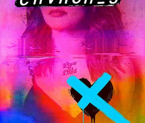 Chvrches---Love-Is-Dead