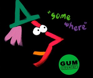 Gum-Country---Somewhere